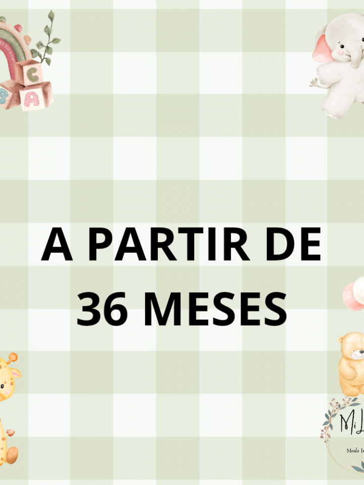 A Partir de 36 meses